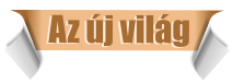 Az �j vil�g