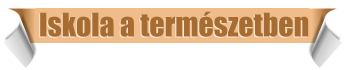 Iskola a term�szetben