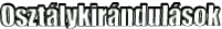 Oszt�lykir�ndul�sok